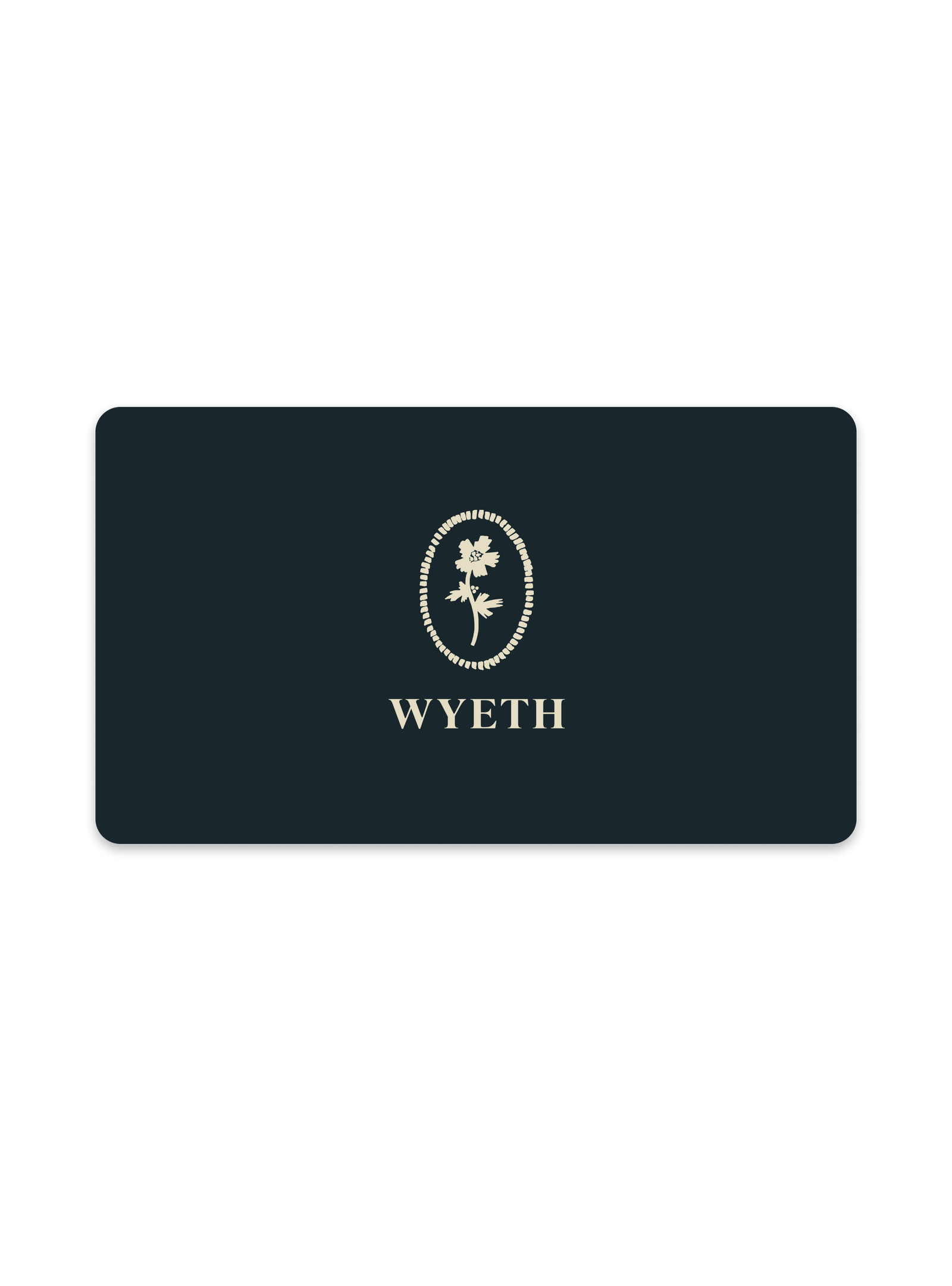 Wyeth Gift Card